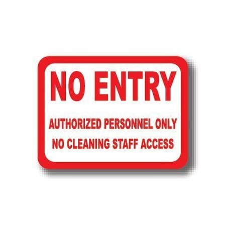 Ergomat 12in x 12in RECTANGLE SIGNS - No Entry Authorized Personnel Only No Cleaning Staff Access DSV-SIGN 144 #7034 -UEN